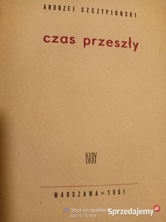 Czas przeszły Szczypiorski pierwsze wydanie miękka mazowieckie Warszawa