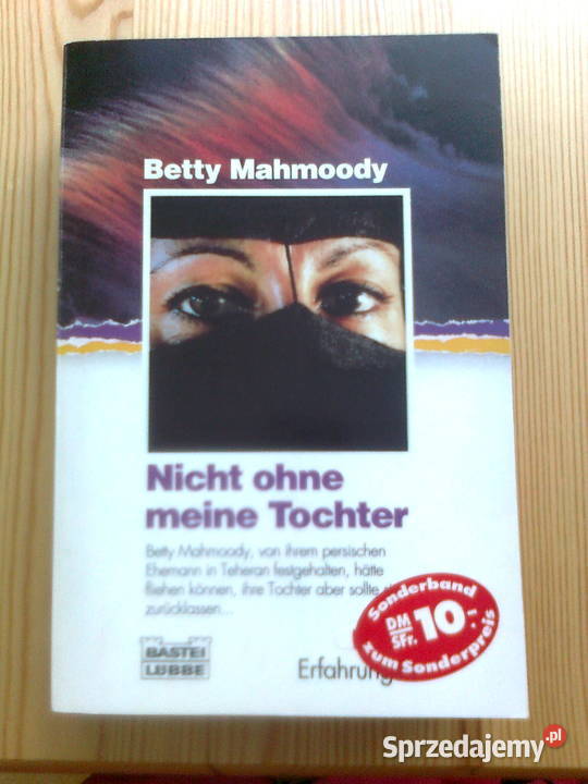 Betty Mahmoody Nicht ohne meine Tochter Warszawa