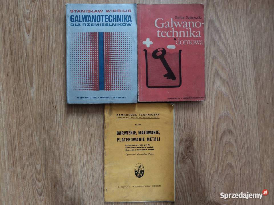 3 x książki galwanotechnika barwienie technika, nauki techniczne śląskie Szczyrk