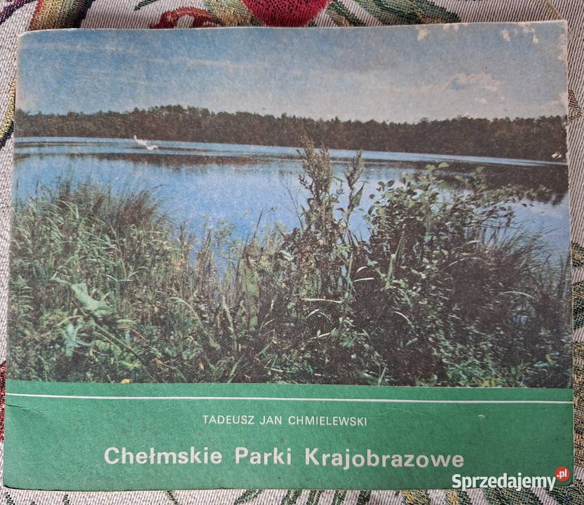 Chełmskie Parki Krajobrazowe Tadeusz Chmielewski miękka małopolskie Kraków