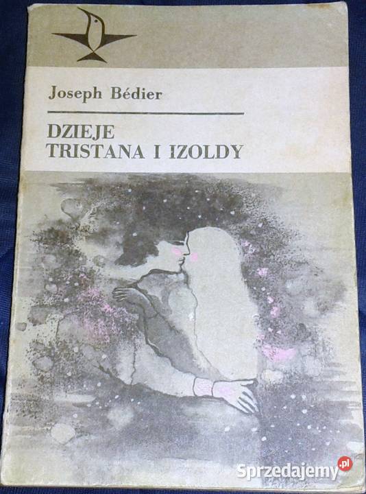 Dzieje Tristana I Izoldy - Joseph Bédier Chełm - Sprzedajemy.pl