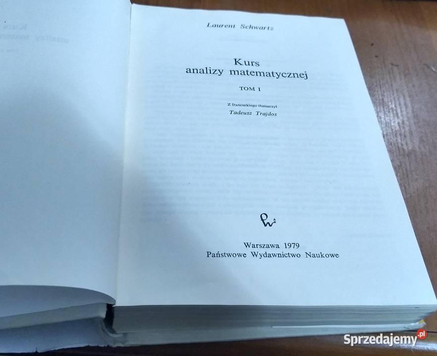 Kurs analizy matematycznej T 1 Laurent Schwartz Gdańsk