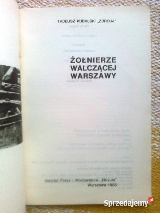 Żołnierze walczącej Warszawy Tadeusz Kubalski mazowieckie Warszawa