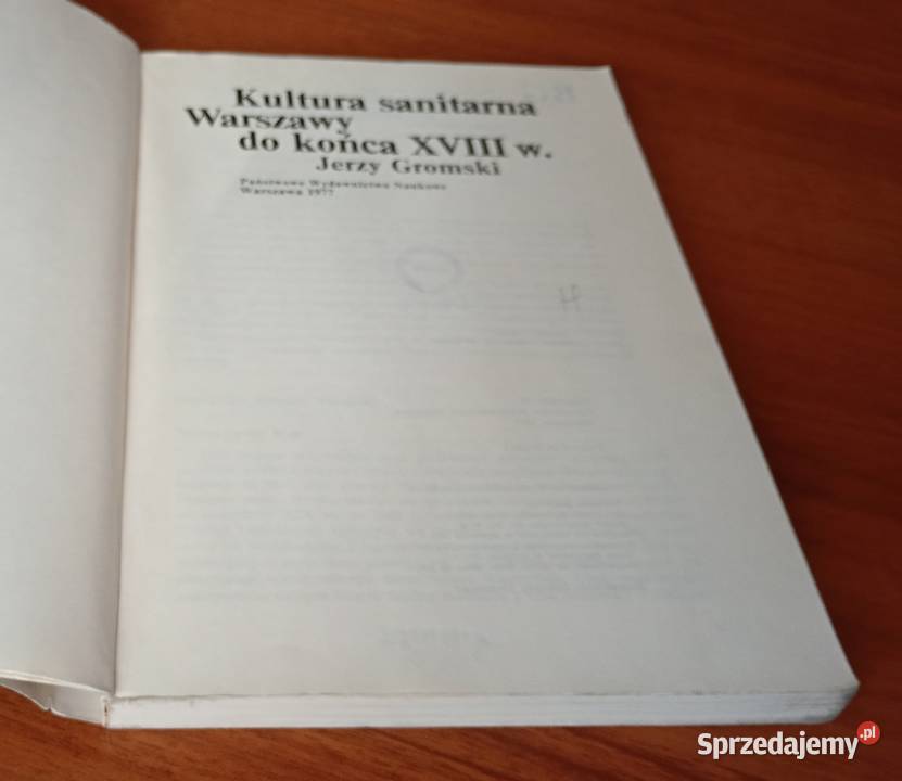 Kultura sanitarna Warszawy do końca XVIII w Rok wydania 1977
