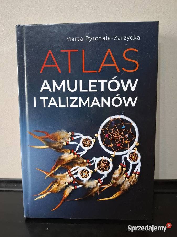 Atlas amuletów talizmanów ezoteryka duchowość Kraków