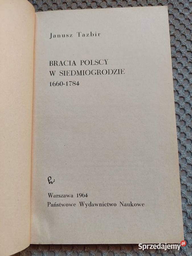 Janusz Tazbir Bracia Polscy w Siedmiogrodzie małopolskie Kraków