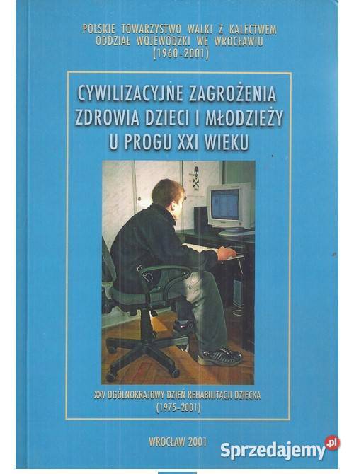 Cywilizacyjne zagrożenia zdrowia dzieci i pedagogika, resocjalizacja łódzkie Łódź