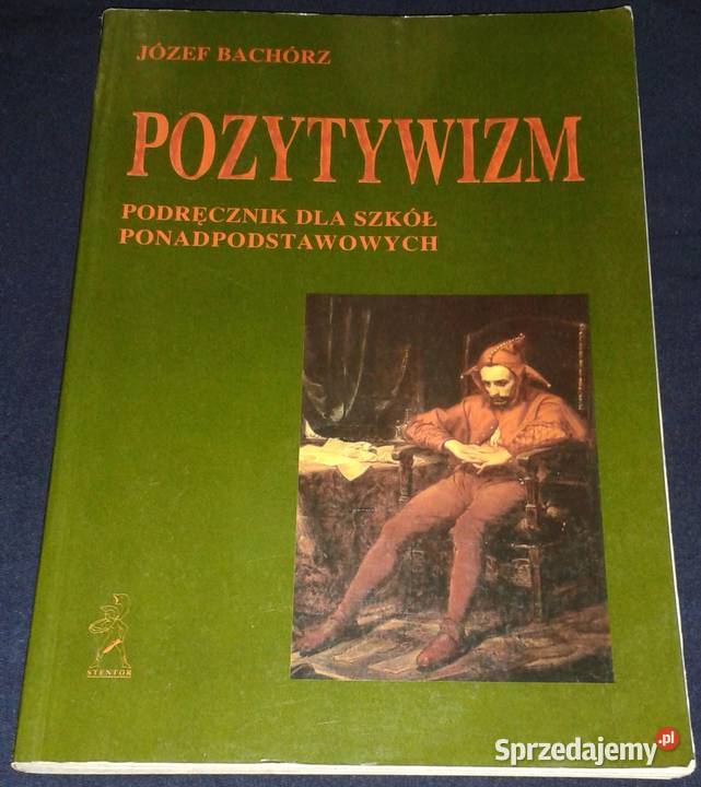 Pozytywizm Podręcznik szkół ponadpodstawowych Chełm
