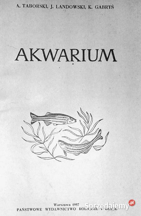 Akwarium A Taborski J Landowski K Gabryś lubelskie Chełm