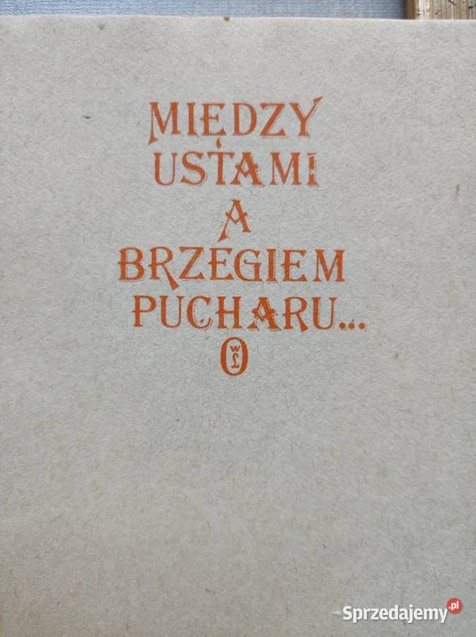 między ustami a brzegiem pucharu Maria Pozostałe Kielce