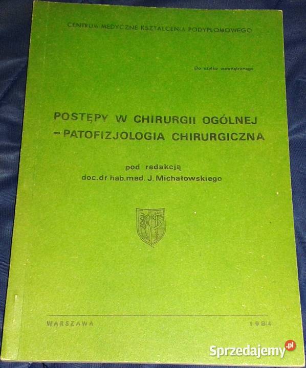 Postępy w chirurgii ogólnejpatofizjologia miękka