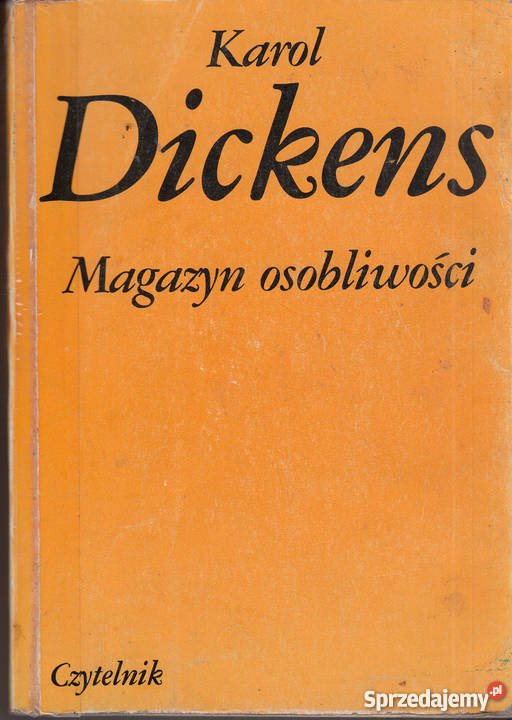 03014 MAGAZYN OSOBLIWOŚCI KAROL DICKENS sprzedam