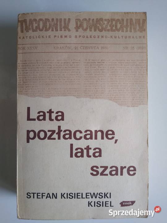 Lata pozłacane lata szare Stefan Kisielewski Gdańsk