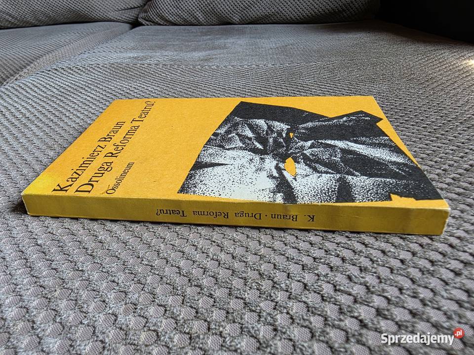 Kazimierz Braun Druga Reforma Teatru Kraków