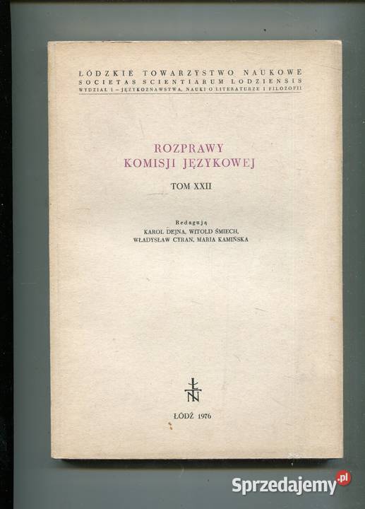 Rozprawy Komisji Językowej Tom XXII Karol Dejna Szczecin