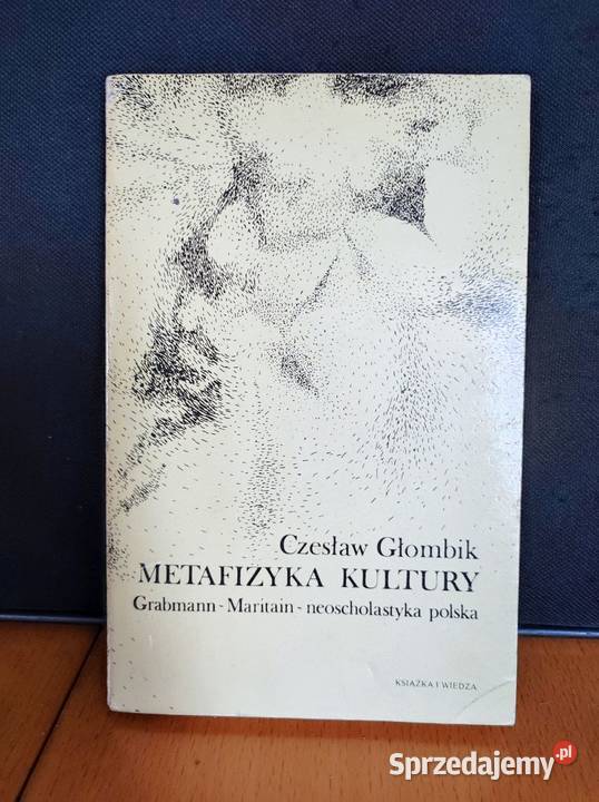 Czesław Głombik Metafizyka kultury Grabmann