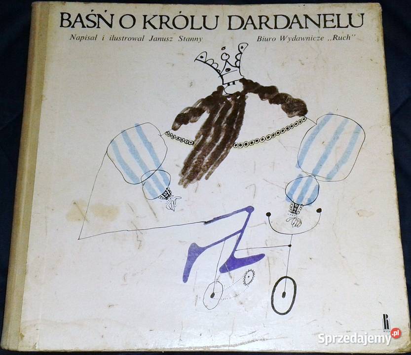 Baśń o królu Dardanelu Janusz Stanny