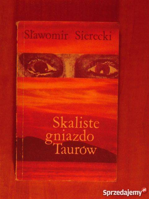 Skaliste gniazdo Taurów S Sierocki FA literatura piękna - proza polska