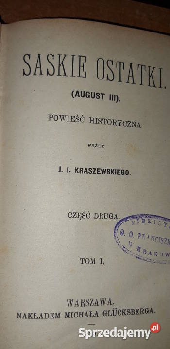 SASKIE OSTATKIT12 KRASZEWSKI Wwa 1899 oprawa