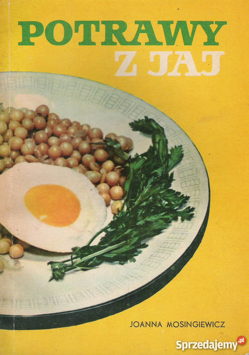 Potrawy z jaj J Mosingiewicz Puławy