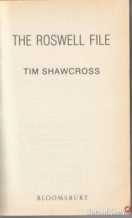 The Roswell File Tim Shawcross 1998 BLOOMSBURY świętokrzyskie Pacanów sprzedam