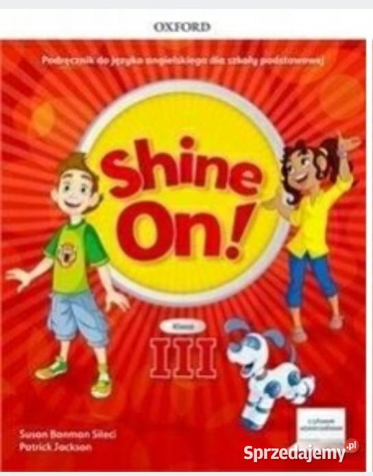 Shine On 3 Podręcznik i ćwiczenia OXFORD Książki do nauki języka obcego Kielce