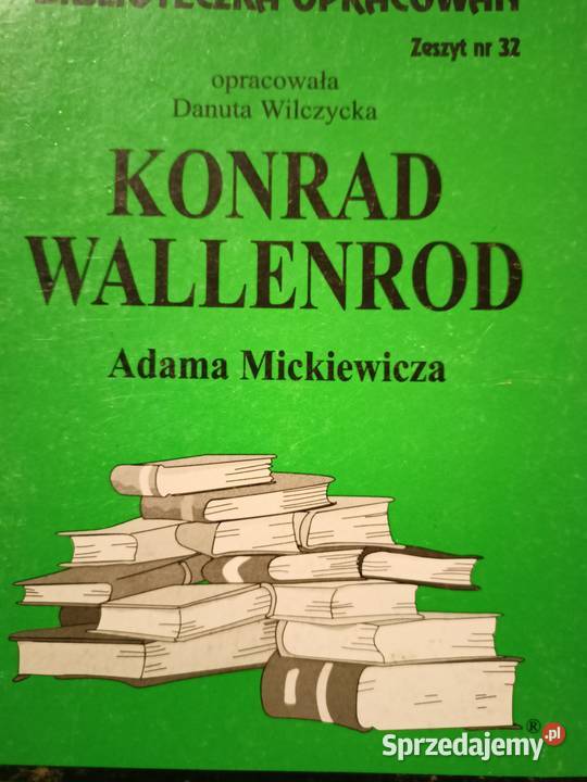 Konrad Wallenrod romantyzm analizy lektury szkolne księgarni