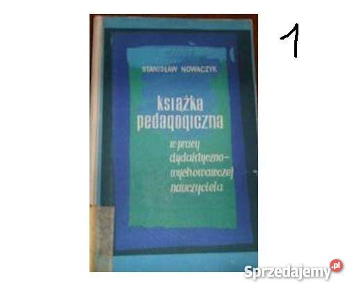 Książka pedagogiczna Stanisław Nowaczyk fa zachodniopomorskie sprzedam