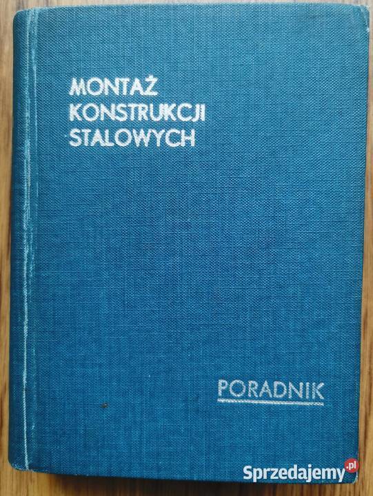 Montaż konstrukcji stalowych Poradnik