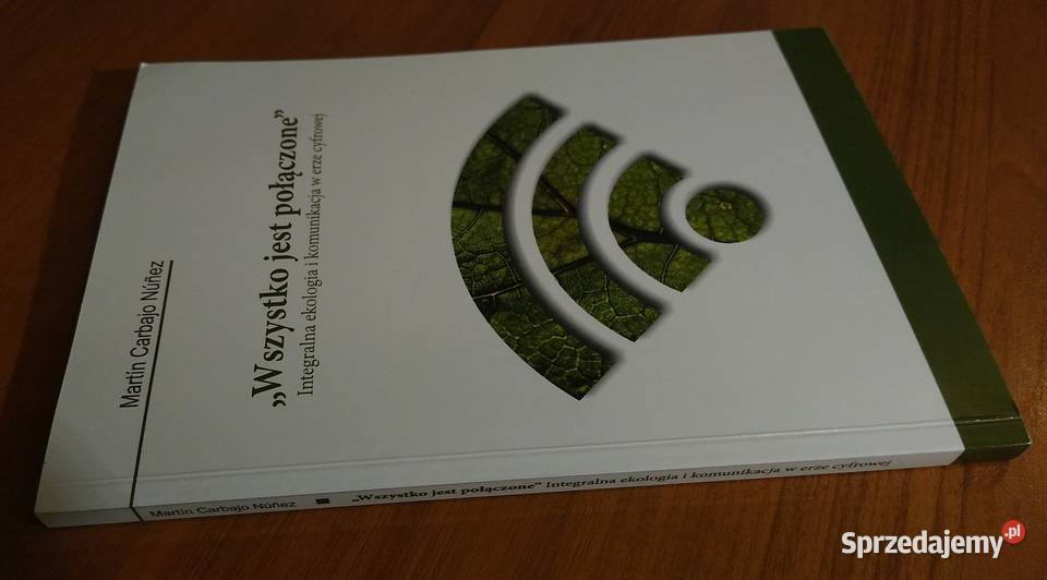 Wszystko jest połączone integralna ekologia i Książki naukowe i popularnonaukowe Gdańsk