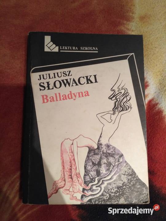 sprzedam Balladyna Juliusz Słowacki Proza i poezja Kultura i Rozrywka Bukowno
