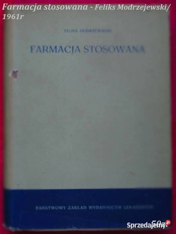 Farmacja stosowana FModrzejewski farmacja Książki naukowe i popularnonaukowe Łódź