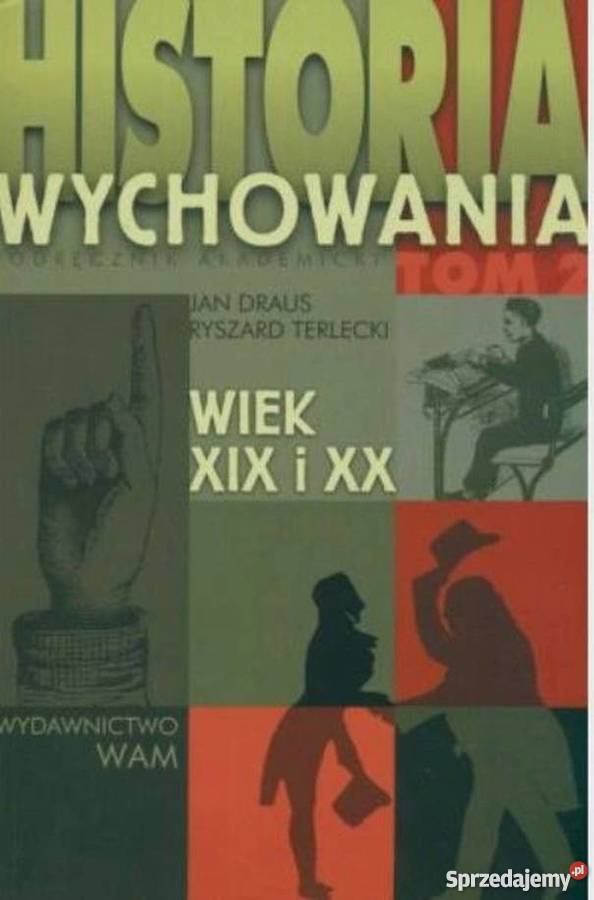 HISTORIA WYCHOWANIA TOM 2 WIEK XIX I XX pomorskie Słupsk