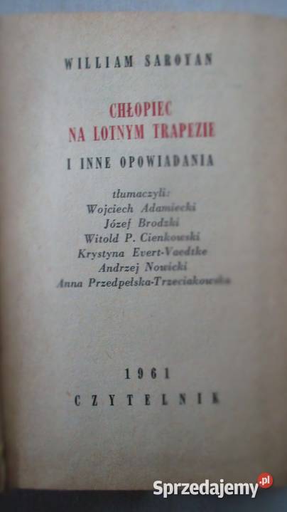 Chłopiec na lotnym trapezie Saroyan Lem Hamsun Łódź