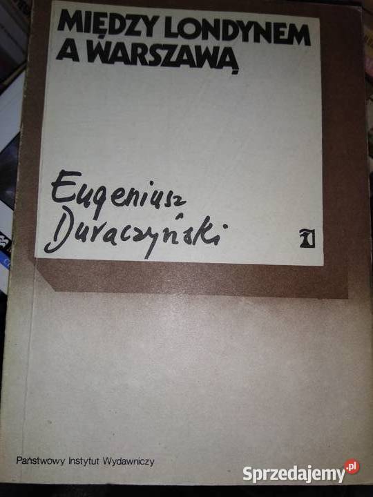Duraczyński Między Londynem a Warszawą książki Warszawa