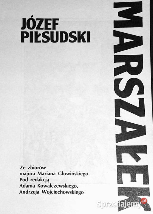 Marszałek Józef Piłsudski Adam Kowalczewski Chełm