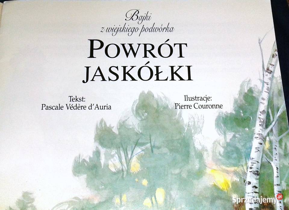 Powrót jaskółki Bajki z wiejskiego podwórka Chełm sprzedam