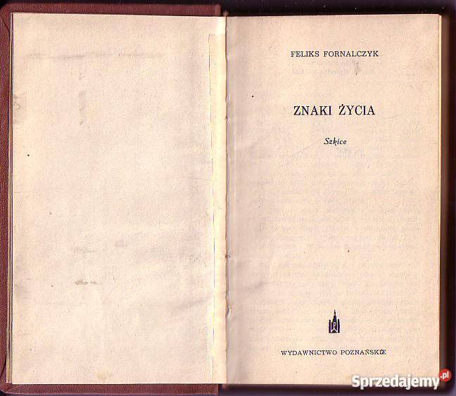 8310 ZNAKI ŻYCIA SZKICE FELIKS FORNALCZYK małopolskie