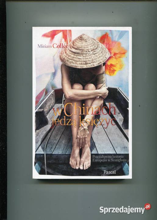 W Chinach jedzą Księżyc Miriam Collee Szczecin sprzedam