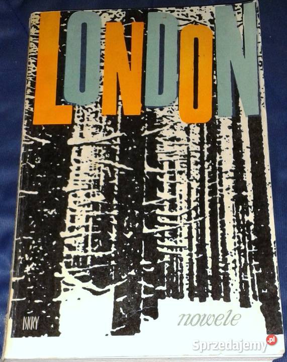 Nowele Jack London Chełm sprzedam