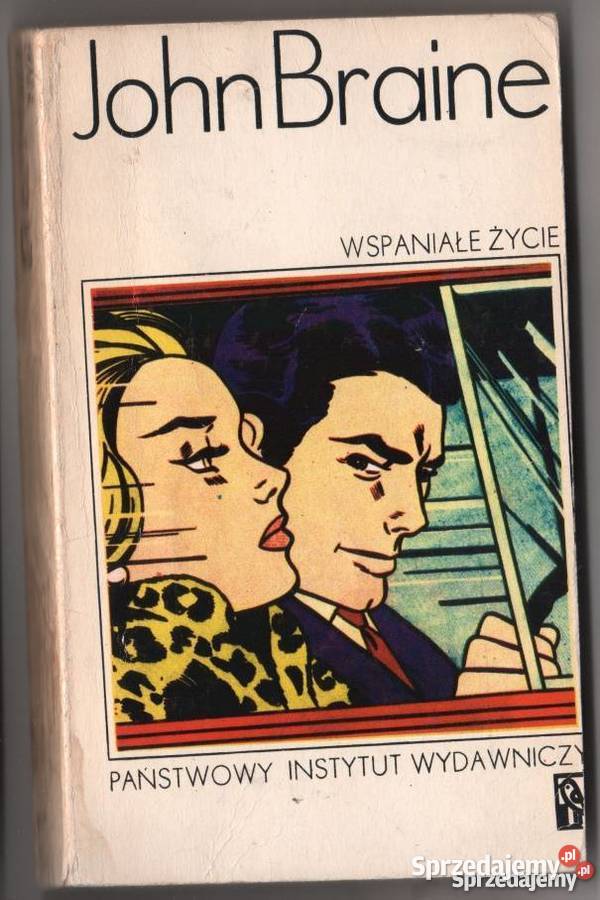 WSPANIAŁE ŻYCIE BRAINE JOHN Proza i poezja Płock