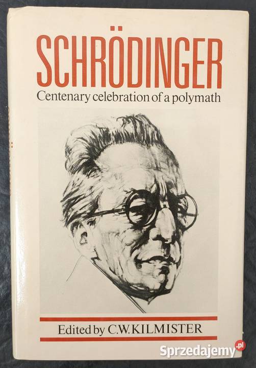 Schrodinger centenary celebration of a polymath Książki naukowe i popularnonaukowe śląskie Sosnowiec