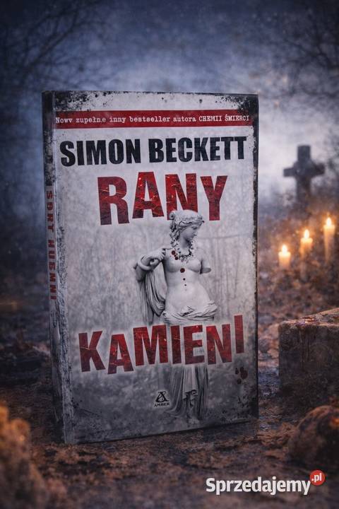 Rany kamieni Simon Beckett thriller kryminalny