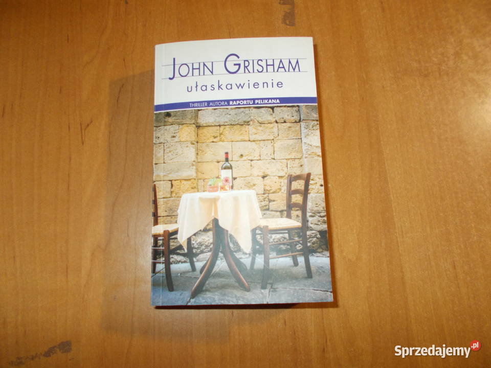 John Grisham Ułaskawienie Głubczyce