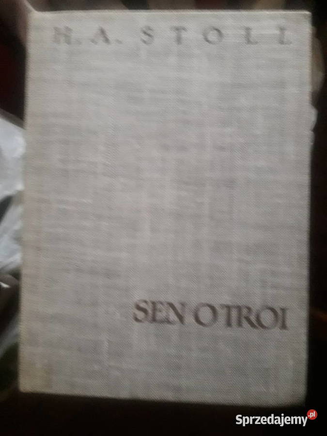 Sen o Troi Heinrich Alexander Stoll Proza i poezja mazowieckie Warszawa