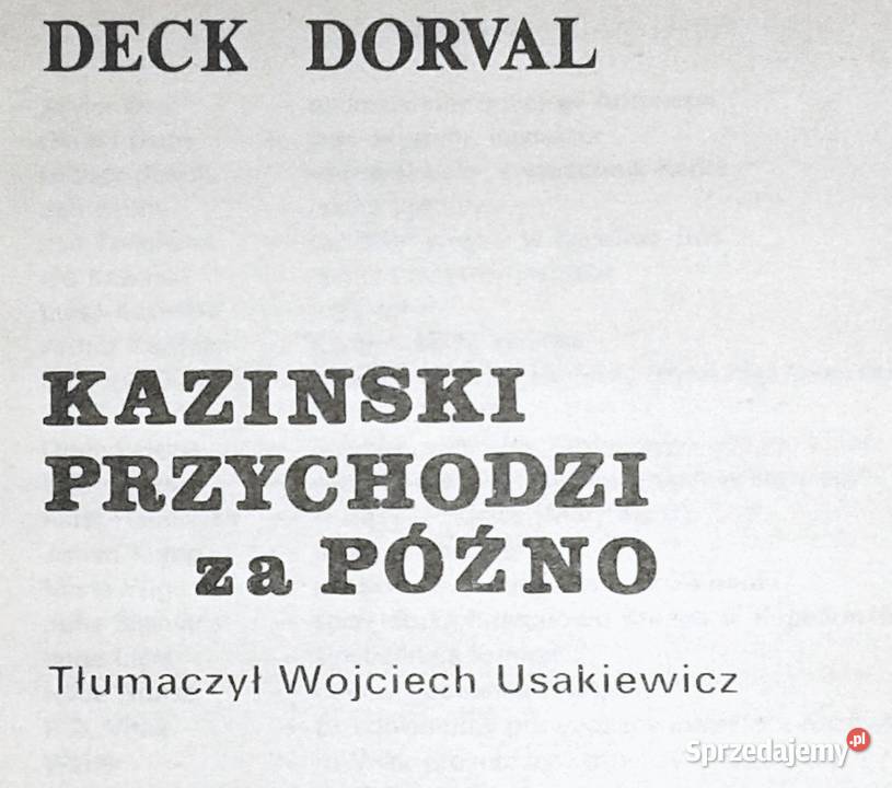 Kazinski przychodzi późno Deck Dorval Chełm