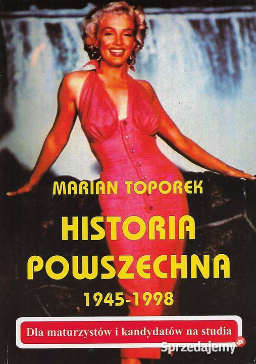 Historia Powszechna 1945 1998 M Toporek Puławy