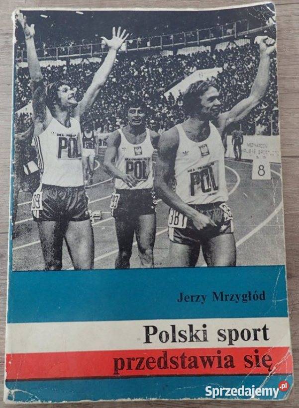 Polski sport przedstawia się Jerzy Mrzygłód Tarnów