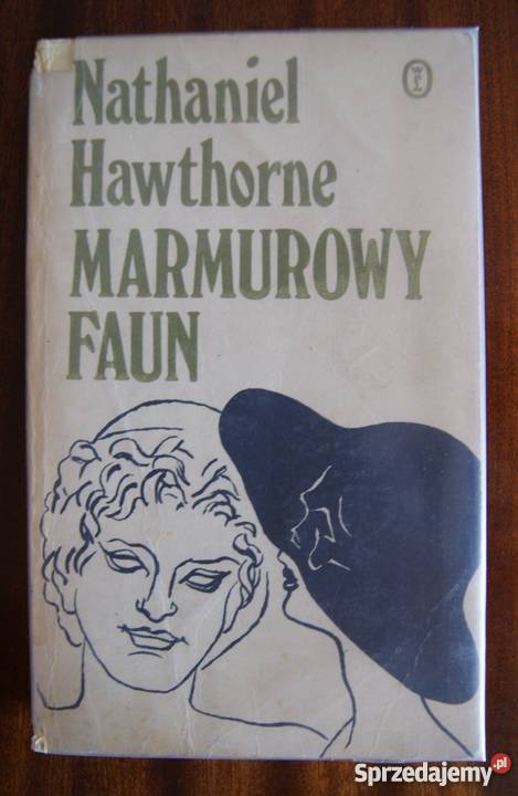 Nathaniel Hawthorne Marmurowy faun lubelskie Parczew