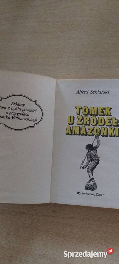Tomek u żródeł Amazonki Tom śiudmy Rok wydania 1989